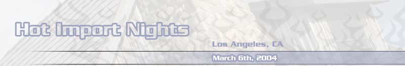 Hot Import Nights - Los Angeles