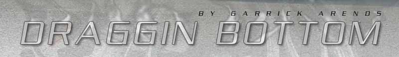 Draggin Bottom